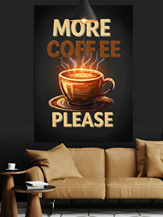 Daha Fazla Kahve Lütfen Yazılı Afiş Dekoratif Kanvas - Mdf Ahşap Tablo