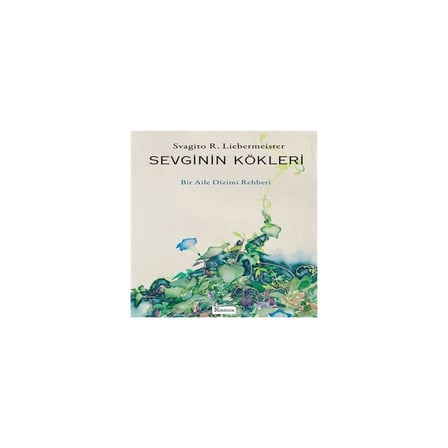 Sevginin Kökleri