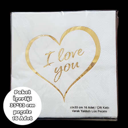 I Love You Metalik Altın Baskılı Peçete 33*33 cm 16 Adet