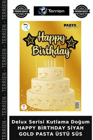 Delux Serisi Kutlama Doğum HAPPY BİRTHDAY SİYAH GOLD PASTA ÜSTÜ SÜS