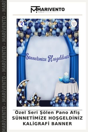 Özel Seri Şölen Pano Afiş SÜNNETİMİZE HOŞGELDİNİZ KALİGRAFİ BANNER