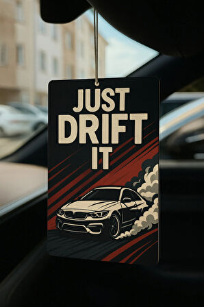 Just Drift It Oto Kokusu - Dekoratif Araç Kokusu ve Aksesuarı