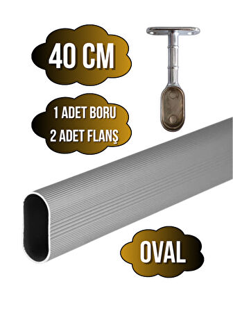 Alüminyum OVAL Dolap Mobilya Askı Borusu(40CM)(2 ADET AYAKLI KAPALI FLANŞ-1 ADET BORU)(ALÜMİNYUM)