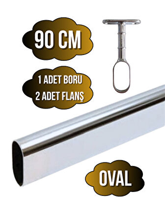 Metal Oval Krom Mobilya Dolap Askı Borusu(KROM)(90CM)(OVAL)(2 ADET AYAKLI AÇIK FLANŞ-1 ADET BORU)