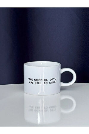 The good ol' days Kupa Bardak Kahve Mug
