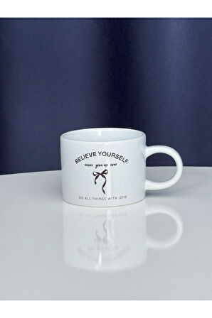 Believe Yourself Kupa Bardak Kahve Mug