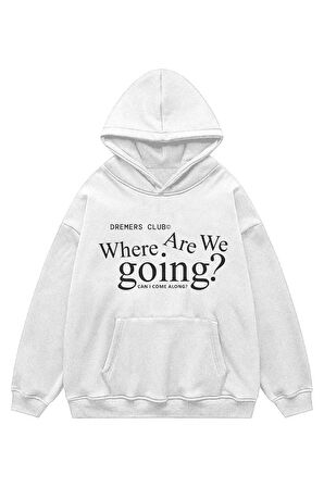 Unisex Where Are We Kapşonlu Sweatshirt Hoodie