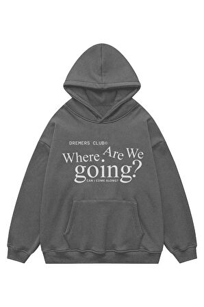 Unisex Where Are We Kapşonlu Sweatshirt Hoodie
