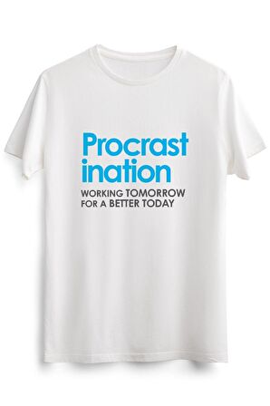 Erkek Beyaz Funny Procrastination Quote