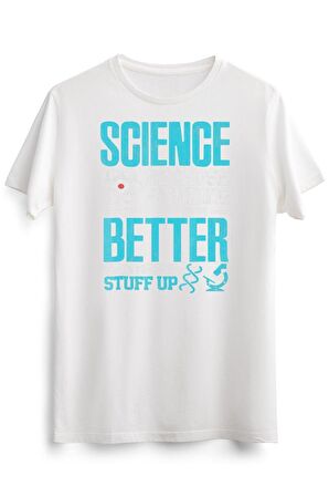 Erkek Beyaz Science Because Figuring Things Out Funny Science Gift Tee