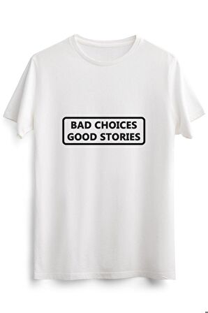 Erkek Beyaz Bad Choices, Good Stories