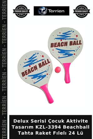 Delux Serisi Çocuk Aktivite Tasarım KZL-3394 Beachball Tahta Raket Fılelı 24 Lü
