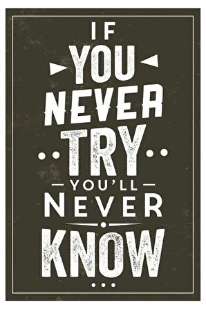 If You Never Try Never Know Mdf Poster, Modern Duvar Dekoru, Sanatsal Poster, Ev, Cafe Duvar Süs