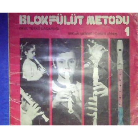 Ezgi Yayınları Blok Flüt Metodu 1 Selçuk YILDIRIM & Besim AKKUŞ