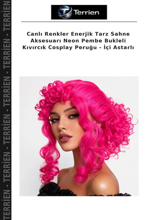 Canlı Renkler Enerjik Tarz Sahne Aksesuarı Neon Pembe Bukleli Kıvırcık Cosplay Peruğu - İçi Astarlı