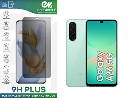 Samsung Galaxy A26 5G Ekran Koruyucu Tam Uyumlu 9H Esnek Nano Kırılmayan MAT HAYALET(Privacy)