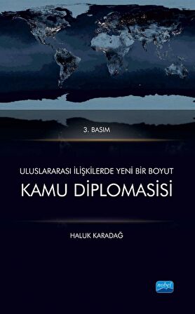 Uluslararası İlişkilerde Yeni Bir Boyut KAMU DİPLOMASİSİ