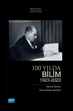 100 YILDA BİLİM (1923-2023) - Birinci Cilt (1923-1950)