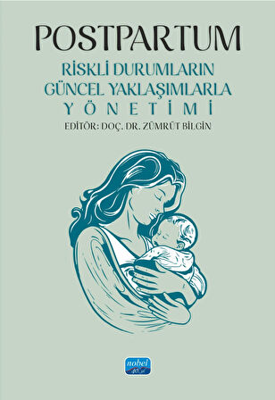 POSTPARTUM - Riskli Durumların Güncel Yaklaşımlarla Yönetimi