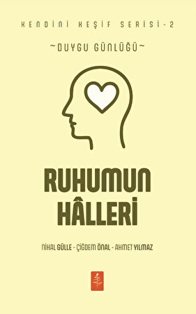 RUHUMUN HÂLLERİ - Duygu Günlüğü