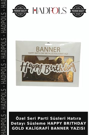 Özel Seri Parti Süsleri Hatıra Detayı Süsleme HAPPY BRITHDAY GOLD KALİGRAFİ BANNER YAZISI