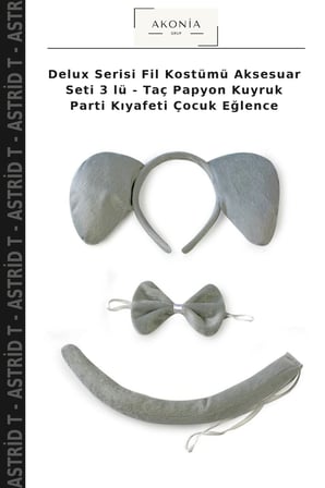 Delux Serisi Fil Kostümü Aksesuar Seti 3 lü - Taç Papyon Kuyruk Parti Kıyafeti Çocuk Eğlence