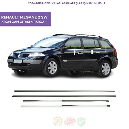 Renault Megane 2 SW Krom Cam Çıtası 4 Parça 2004-2010 Arası Paslanmaz Çelik