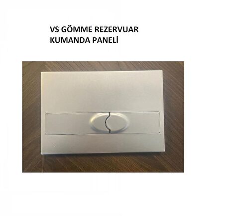 VS KARİNA GÖMME REZERVUAR KUMANDA PANELİ