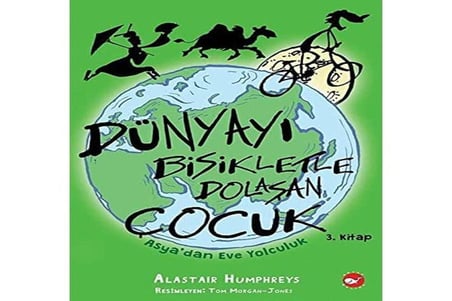 Dünyayı Bisikletle Dolaşan Çocuk - Asya’dan Eve Yolculuk