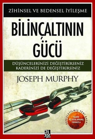 Bilinçaltının Gücü: Düşüncelerinizi Değiştirirseniz Kaderinizi de Değiştirirsiniz