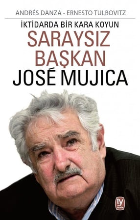 Saraysız Başkan Jose Mujica: İktidarda Bir Kara Koyun