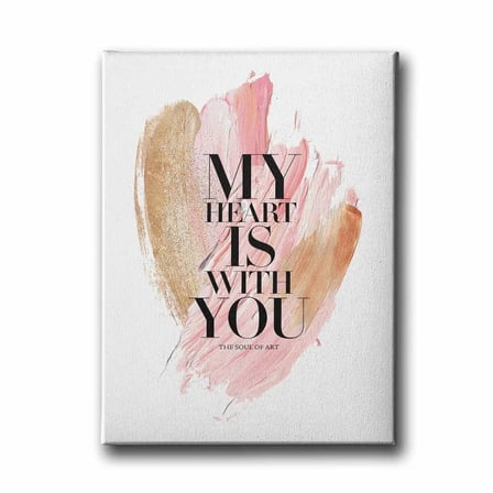 My Heart Is With You Dekoratif Kanvas Duvar Tablosu