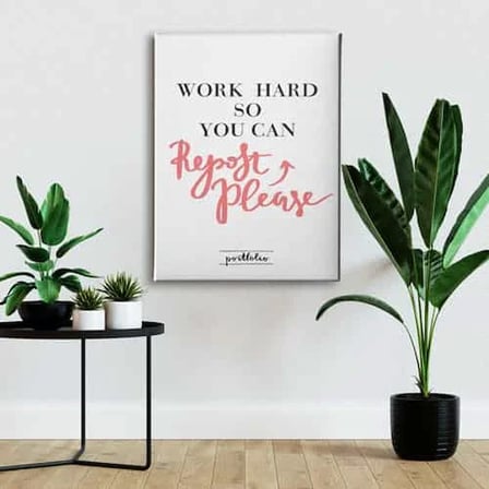 Work Hard So You Can Dekoratif Kanvas Duvar Tablosu