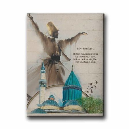 Mevlana Türbesi ve Semazen İslami Hat Sanatı Kanvas Tablo