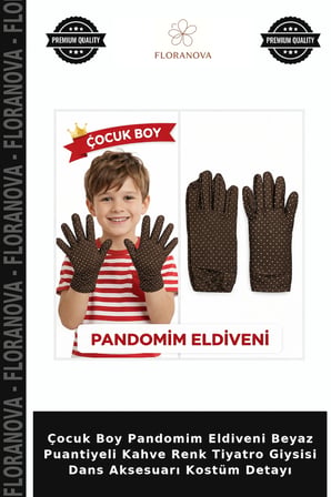 Çocuk Boy Pandomim Eldiveni Beyaz Puantiyeli Kahve Renk Tiyatro Giysisi Dans Aksesuarı Kostüm Detayı