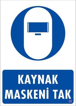 Mey İthalat Kaynak Maskesi Uyarı Levhası 25x35 KOD:20
