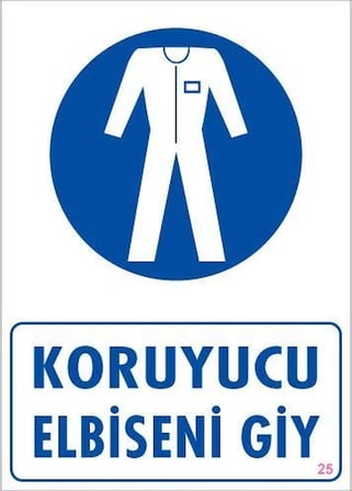 Mey İthalat Koruyucu Kıyafet Giy Uyarı Levhası 25x35 KOD:25