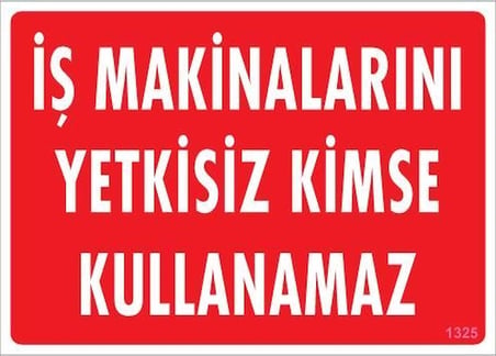 Mey İthalat İş Makinaları Uyarı Levhası 25x35 KOD:1325