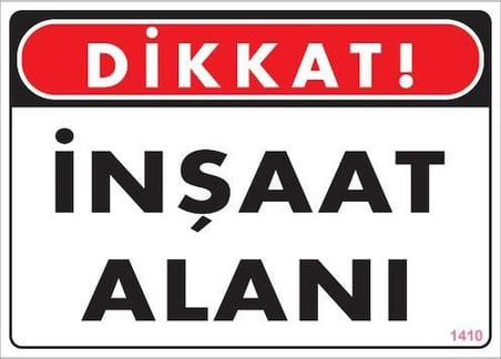 Mey İthalat Dikkat İnşaat Alanı Uyarı Levhası 25x35 KOD:1410