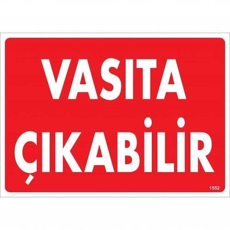 Mey İthalat Vasıta Çıkabilir Uyarı Levhası 25x35 KOD:1552