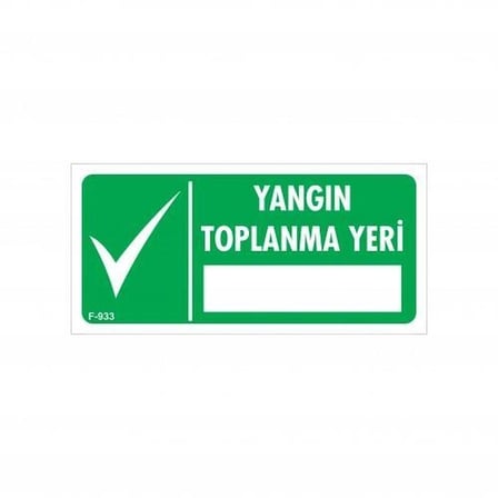 Mey İthalat Yangın Toplanma Yeri Uyarı Levhası 17,5x25 KOD:933