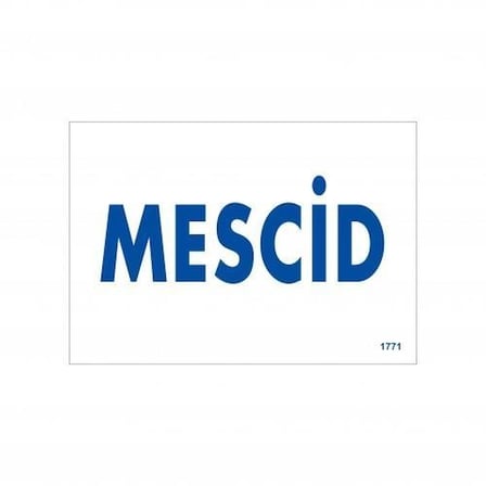 Mey İthalat Mescid Uyarı Levhası 17,5x25 KOD:1771