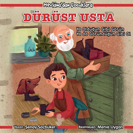 Mevlana'dan Çocuklara - Dürüst Usta-Korunaklı Poşetle