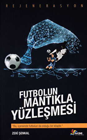 Futbolun Mantıkla Yüzleşmesi-Korunaklı Poşetle