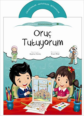 Oruç Tutuyorum / Etkinlikli Öğreniyorum 6. Kitap-Korunaklı Poşetle