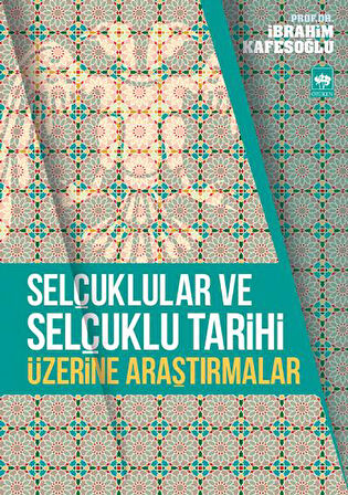Selçuklular ve Selçuklu Tarihi Üzerine Araştırmalar-Korunaklı Poşetle