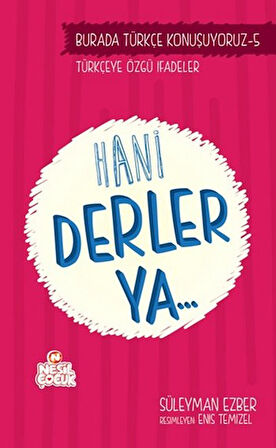 Hani Derler Ya..-Korunaklı Poşetle