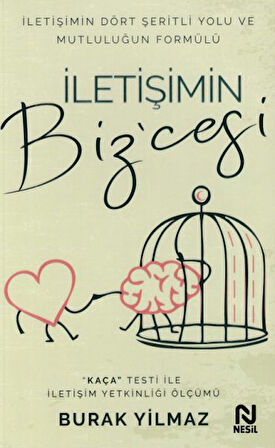 İletişimin Bizcesi - İletişimin Dört Şeritli Yolu ve Mutluluğun Formülü-Korunaklı Poşetle