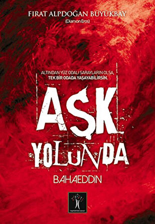Aşk Yolunda Bahaeddin-Korunaklı Poşetle