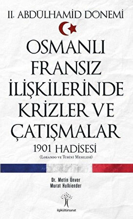 Osmanlı Fransız İlişkilerinde Krizler ve Çatışmalar-1901 Hadisesi-Korunaklı Poşetle